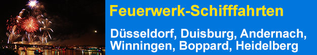 Feuerwerk-Schifffahrt-Rheinfahrten bei Duisburg, Dsseldorf, Andernach und Winningen an der Mosel